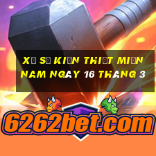 xổ số kiến thiết miền nam ngày 16 tháng 3