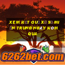 xem kết quả xổ số miền trung ngày hôm qua