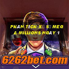 Phân tích Xổ Số mega millions ngày 1