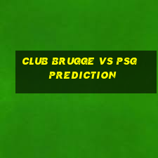 club brugge vs psg prediction