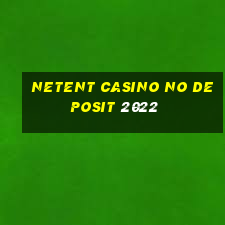 netent casino no deposit 2022