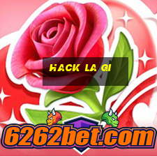 hack la gi