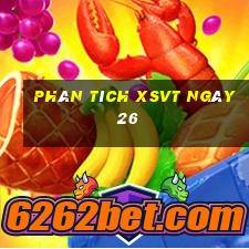 Phân tích XSVT ngày 26