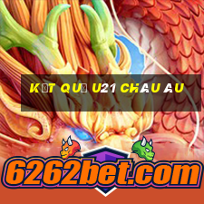 kết quả u21 châu âu