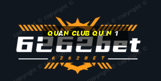 quán club quận 1