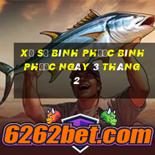 xổ số bình phước bình phước ngày 3 tháng 2