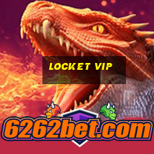 Locket Vip