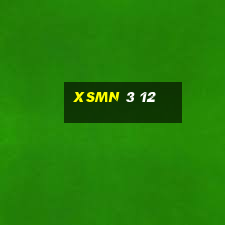 xsmn 3 12