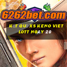 kết quả XS Keno Vietlott ngày 20