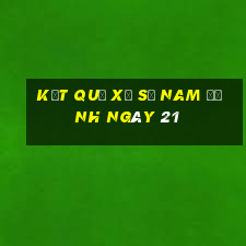 kết quả Xổ Số Nam Định ngày 21