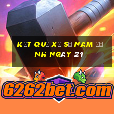 kết quả Xổ Số Nam Định ngày 21