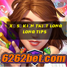 Xổ số kiến thiết Long Long Tips