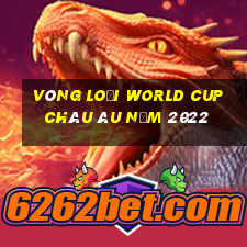 vòng loại world cup châu âu năm 2022