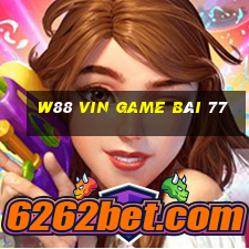 W88 Vin Game Bài 77