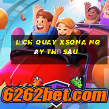 Lịch quay XSQNA ngày thứ sáu