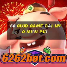 66 Clud Game Bài Uno Miễn Phí