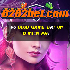 66 Clud Game Bài Uno Miễn Phí