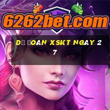 Dự đoán XSKT ngày 27