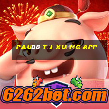 pau88 tải xuống app