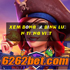 xem bóng đá bình luận tiếng việt