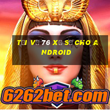 Tải về 76 Xổ số cho Android