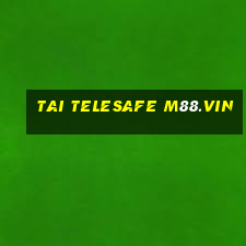 tai telesafe m88.vin