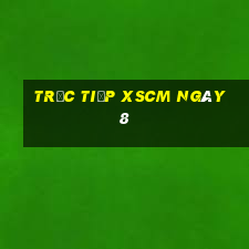 Trực tiếp XSCM ngày 8