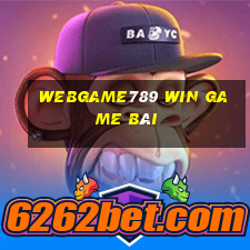 Webgame789 Win Game Bài