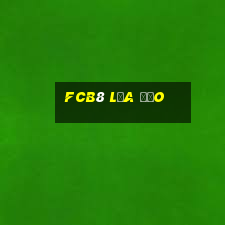 fcb8 lừa đảo