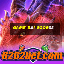 Game Bài Goog88