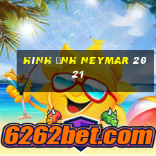 hình ảnh neymar 2021