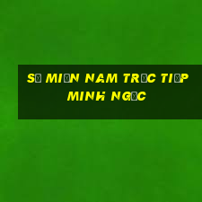 số miền nam trực tiếp minh ngọc