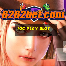 igc play slot