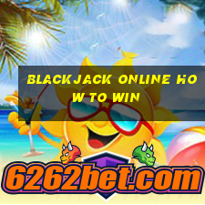 blackjack online how to win