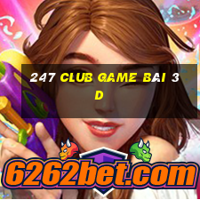 247 Club Game Bài 3D