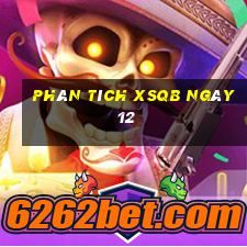 Phân tích XSQB ngày 12