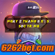 ngày 2 tháng 8 xổ số sóc trăng