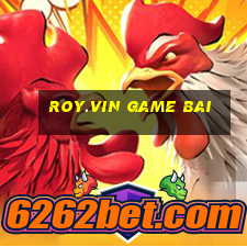 roy.vin game bai