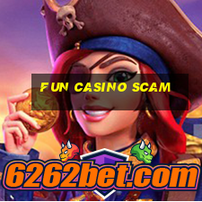 fun casino scam