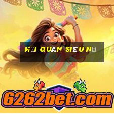 hội quán siêu nổ