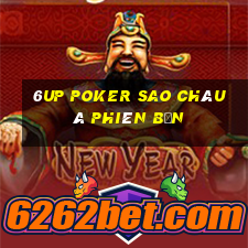 6up poker sao châu á phiên bản