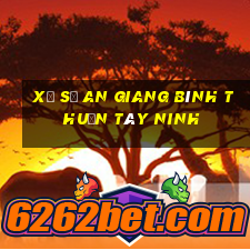 xổ số an giang bình thuận tây ninh