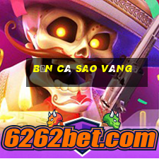 bắn cá sao vàng