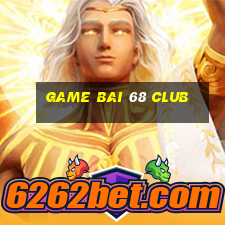 game bai 68 club