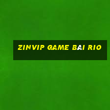 Zinvip Game Bài Rio