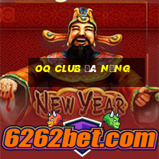 oq club đà nẵng