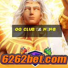 oq club đà nẵng