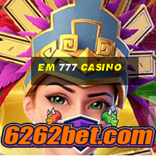 em 777 casino