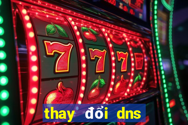 thay đổi dns trên win 10