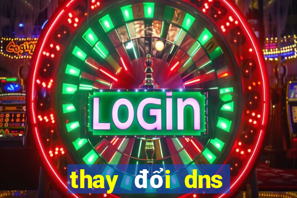 thay đổi dns trên win 10